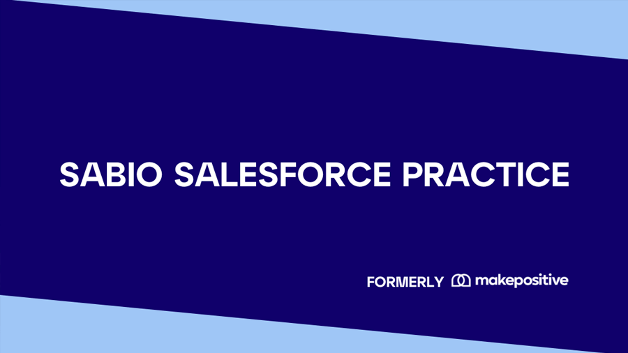 Sabio Group Unveils New Salesforce Practice to Strengthen Customer Experience Solutions