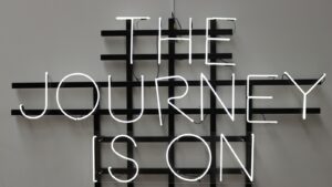 The Journey is On LED signage