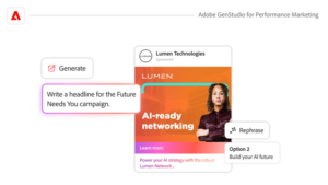 A digital interface displays Adobe GenStudio tools for B2B content production, featuring AI-generated headline options for a Lumen Technologies networking campaign.