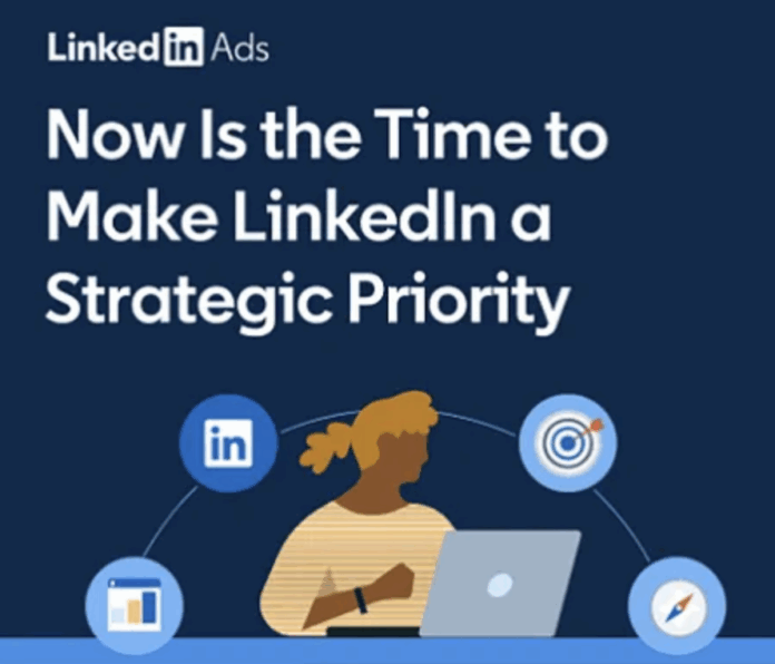 A person works on a laptop surrounded by LinkedIn and business strategy icons, with text promoting LinkedIn as a strategic priority.